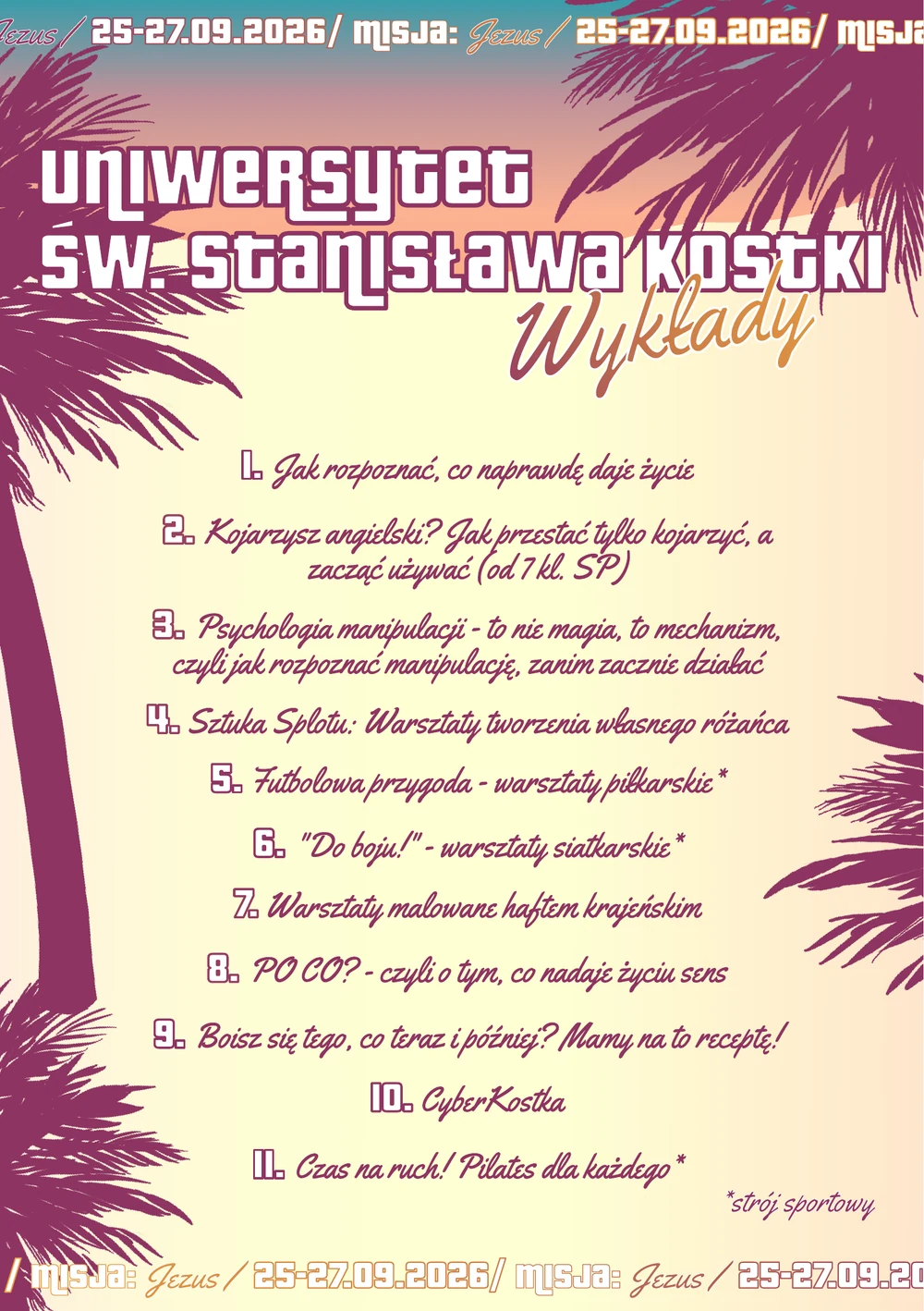 Plan Uniwersytetu św. Stanisława Kostki: 11 tematów wykładów i warsztatów. Wszystkie tematy dostępne powyżej.